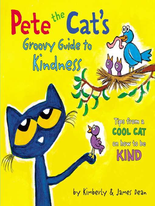 Title details for Pete the Cat's Groovy Guide to Kindness by James Dean - Wait list